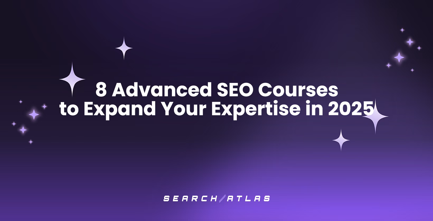 8 Advanced SEO Courses to Expand Your Expertise in 2025