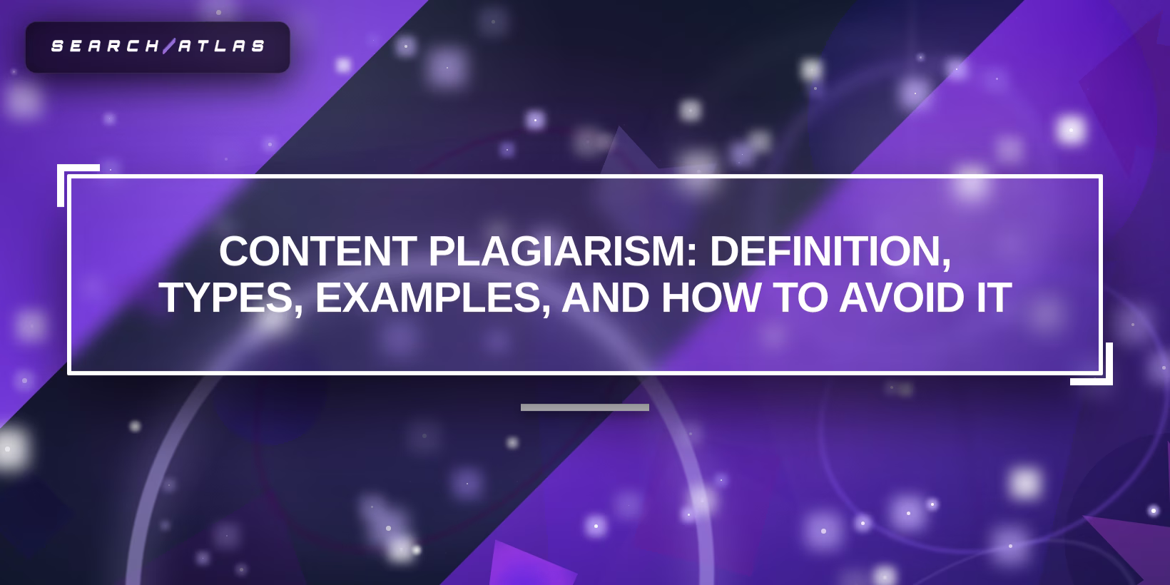 Content Plagiarism: Definition, Types, and How to Avoid It