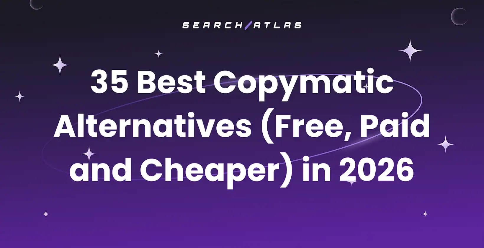 35 Best Copymatic Alternatives (Free, Paid and Cheaper) in 2026