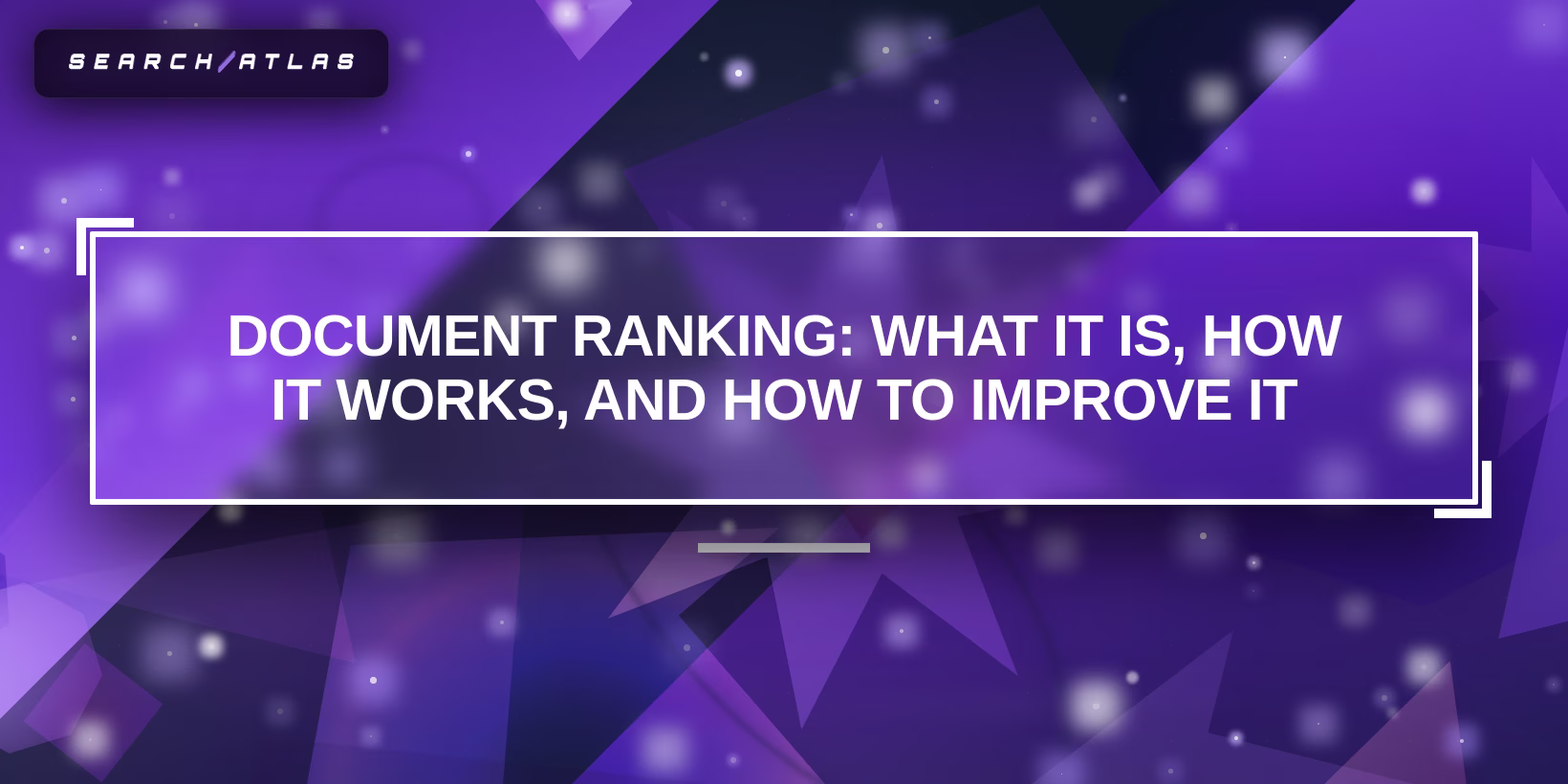 Document Ranking: What It Is, How It Works, and How to Improve It