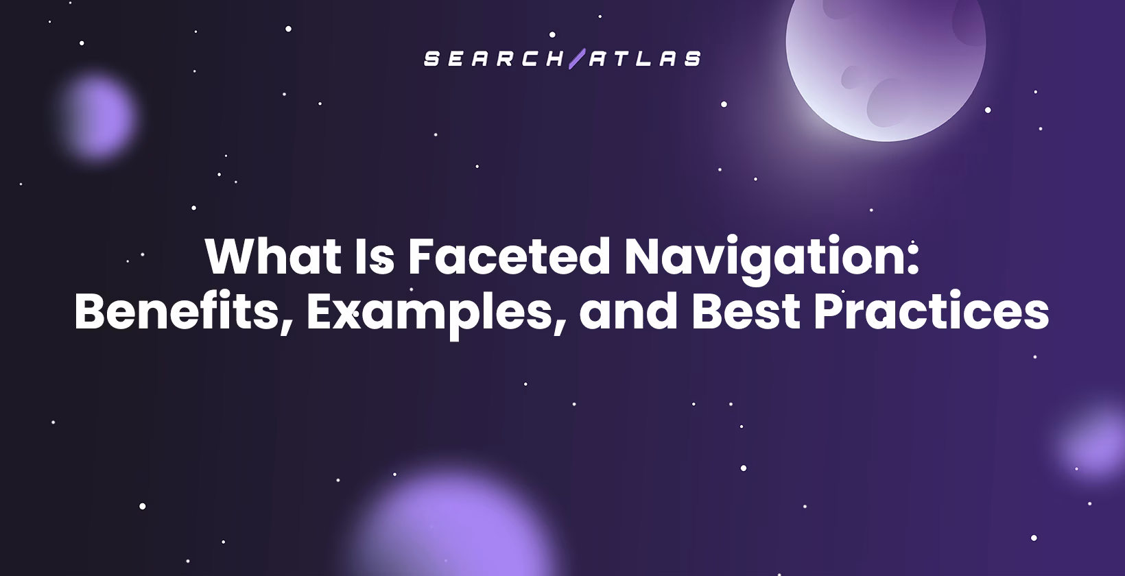 What Is Faceted Navigation: Benefits, Examples, and Best Practices