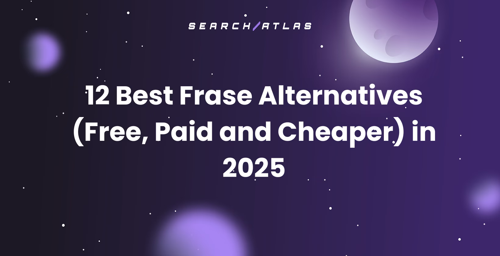 13 Best Frase Alternatives (Free, Paid and Cheaper) in 2025