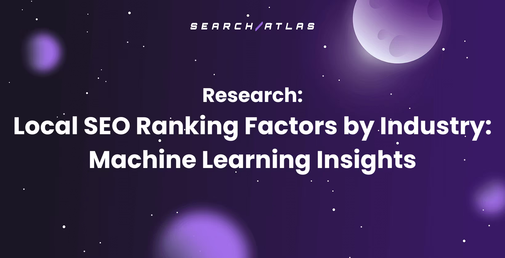 Local SEO Ranking Factors by Industry: Machine Learning Insights
