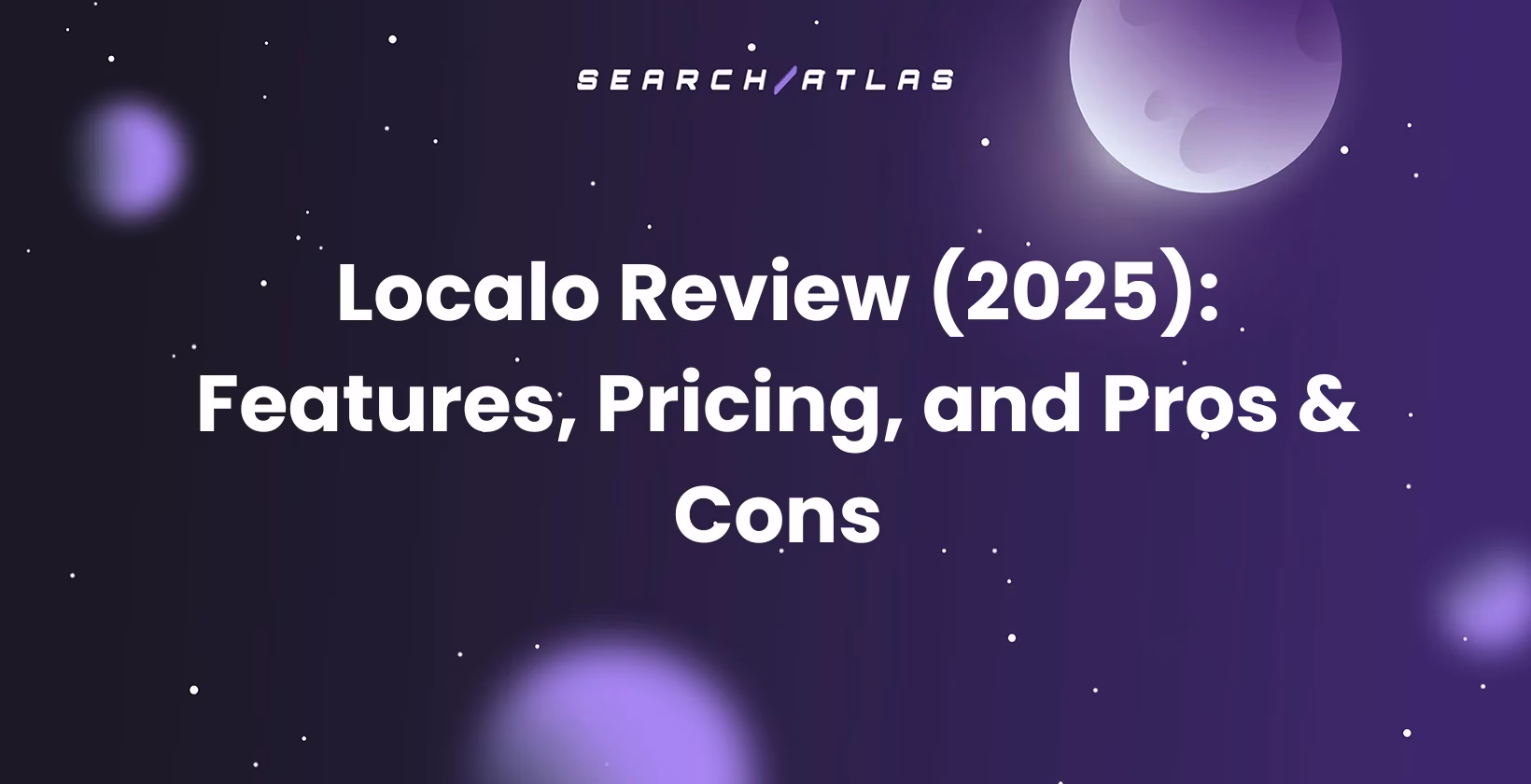 Localo Review (2025): Features, Pricing, and Pros & Cons