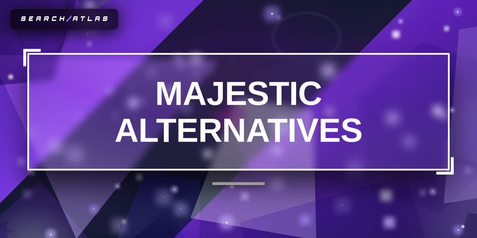29 Best Majestic Alternatives (Free, Paid and Cheaper) in 2025