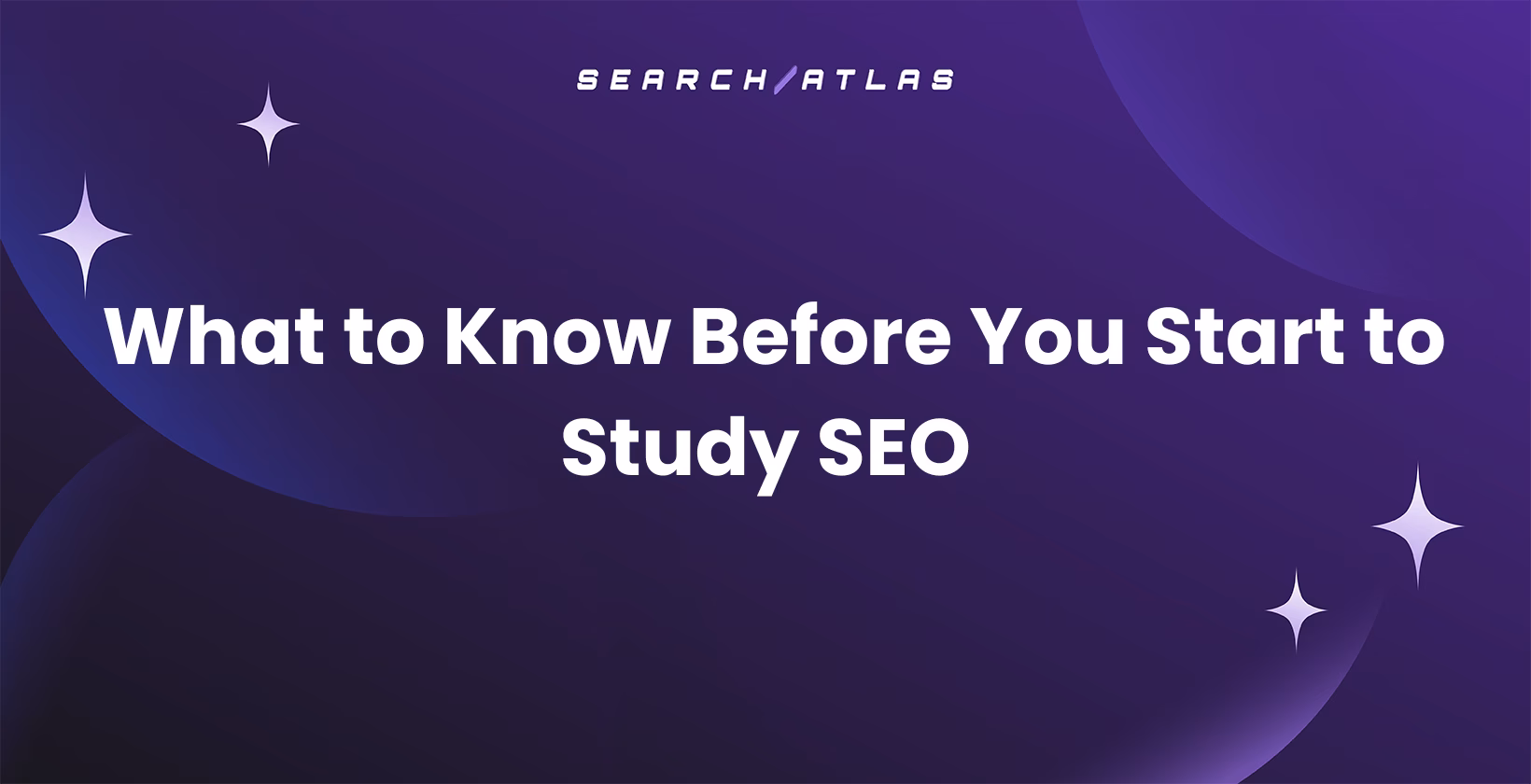 What to Know Before You Start to Study SEO