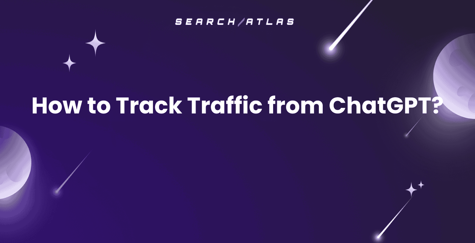 How to Track Traffic from ChatGPT?