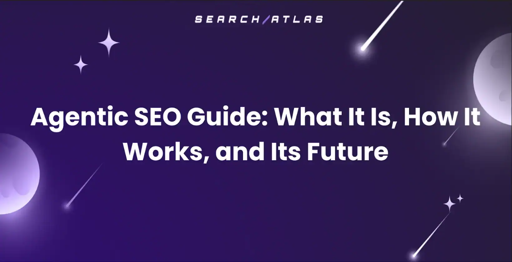 Agentic SEO Guide: What It Is, How It Works, and Its Future